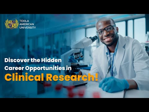 Why Clinical Research is Top Career Choice Among Today's Students | Texila American University