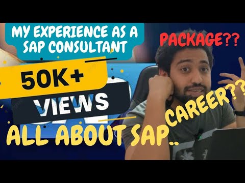 My Experience as a SAP Consultant | All About SAP | Is SAP is good for you? | SAP | What is SAP?