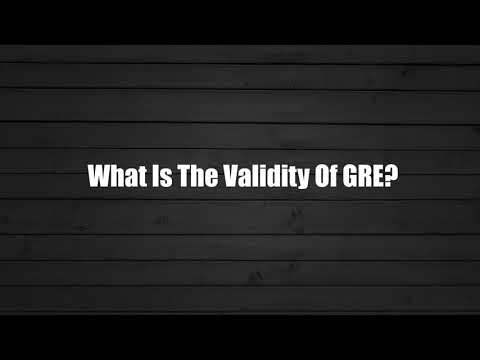 What is the validity of GRE?