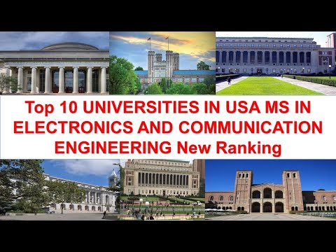 Top 10 UNIVERSITIES IN USA For MS IN ELECTRONICS AND COMMUNICATION ENGINEERING New Ranking