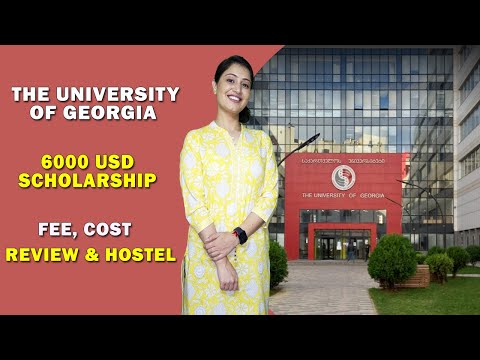 The University Of Georgia Fees, Scholarship, Cost, Hostel & Reviews