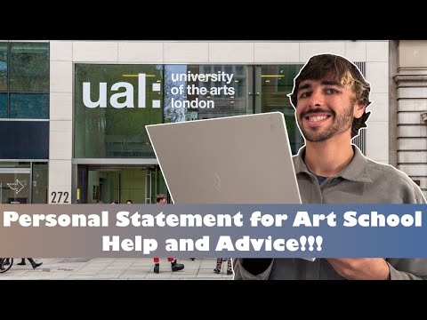 How to write a Personal Statement for Art School. (Fine Art, Foundation and Creative Courses)