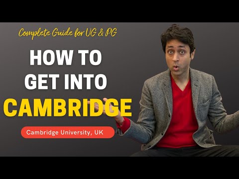 CAMBRIDGE UNIVERSITY | COMPLETE GUIDE ON HOW TO GET INTO CAMBRIDGE |College Admissions |College vlog