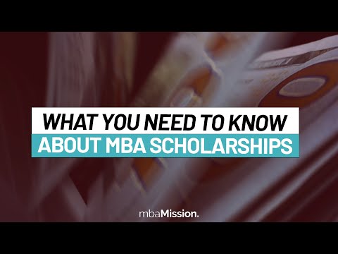 What You Need To Know About MBA Scholarships