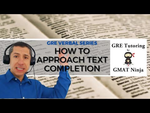 GRE Verbal Ep 1: How to Approach GRE Text Completion