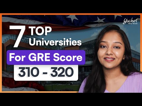 Top US Universities For GRE Score 310 to 320 | Universities Accepting LOW GRE Score | GRE Exam 2024