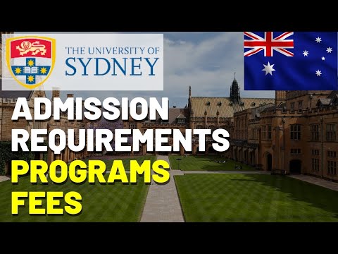 University of Sydney | Admission Requirements and Fees: A Comprehensive Overview