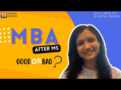 Should you do MBA after MS | Why or why not? | Nistha Tripathi