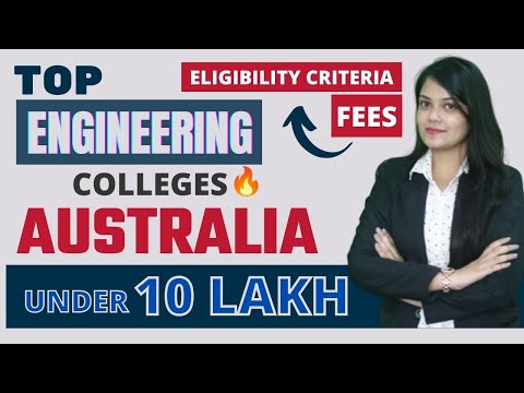 Best Engineering Colleges in Australia Under 10 lakh | Eligibility & Fees | BE/BTech in Australia