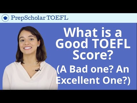 What Is a Good TOEFL Score? A Bad One? An Excellent One?