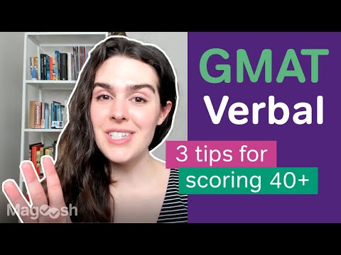 3 Solid Tips to Help You Score a 40+ on the GMAT Verbal Section