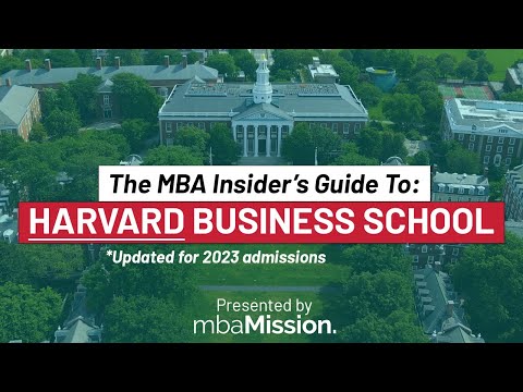 How to Get Into Harvard Business School 2023-2024