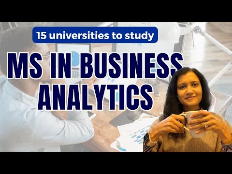 Most effective universities to apply in Business Analytics, curated by Nistha