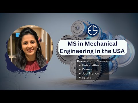 MS in Mechanical Engineering in USA | Course, Top Universities, Job Trends, Salary