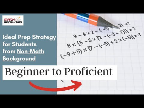 Beginner to Pro: Ideal Prep Strategy for GMAT Students from Non-Math Background