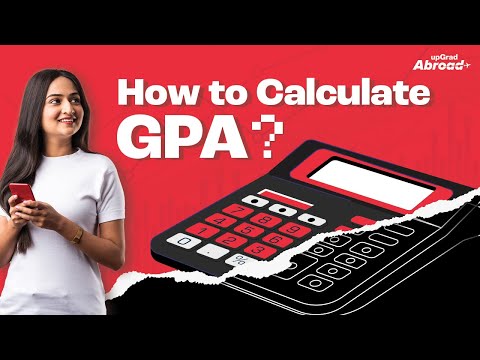 GPA calculation made simple | GPA Calculator || upGrad Abroad