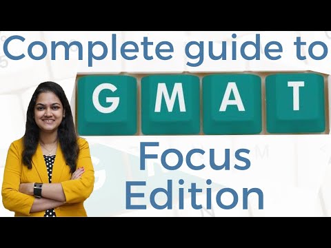 New GMAT Version starting 2024 | GMAT Focus Edition: Exam Structure, Study Plan, & Overall Strategy