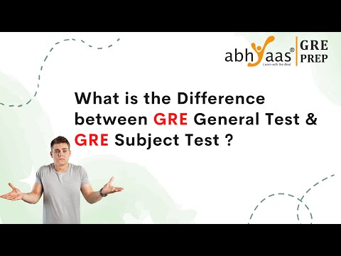 What is the Difference between GRE General Test and GRE Subject Test? | Abhyaas GRE Prep