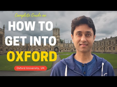 OXFORD UNIV | COMPLETE GUIDE ON HOW TO GET INTO OXFORD UNIVERSITY |College Admissions | College vlog