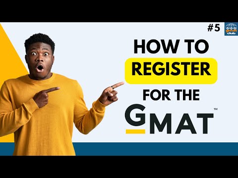 How to Register for the GMAT | Episode 5