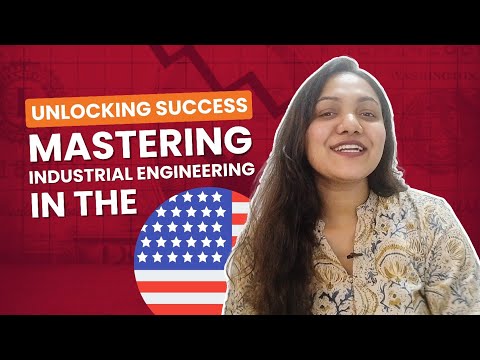 MS in Industrial Engineering(USA): Top Universities, Cost & Job Scope