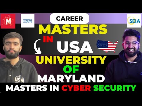 Masters in USA  | Masters in Cyber Security  |  University of Maryland | Internship in USA (2023)