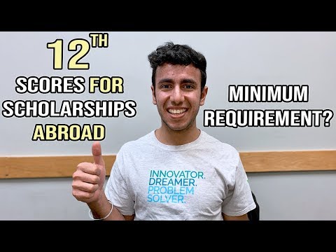 Minimum Grade 12 Scores for Scholarships Abroad? High School GPA for US/Canada