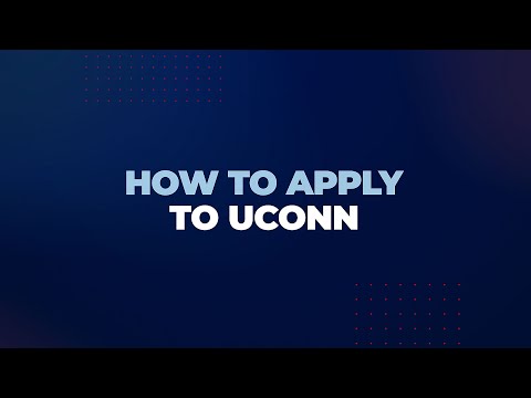 How to Apply to UConn