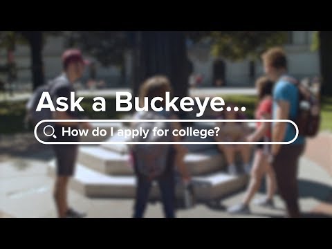 Ask a Buckeye: How to apply for college?