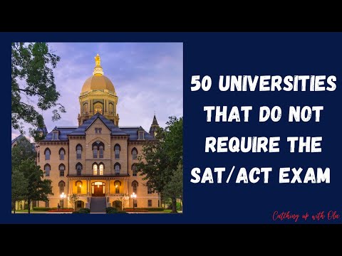 50 US Universities that do not require SAT/ ACT exams| Undergraduate admission