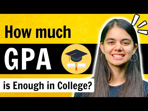 Are College marks Really Important ? How much GPA is enough ?