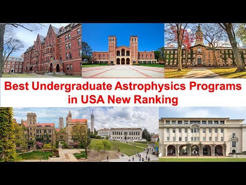 Best Undergraduate Astrophysics Programs in USA New Ranking