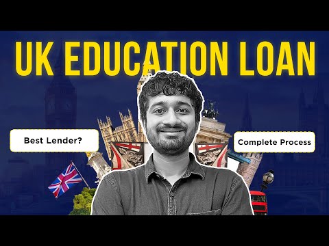 UK Education Loan for Indian Students 2024 |  Education Loan Process & Interest Rates & Much More