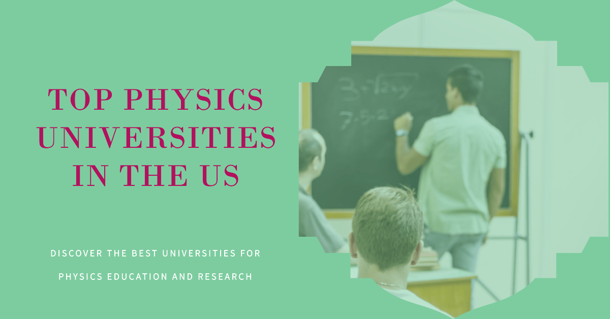 Discovering The Best Physics Universities In The US For 2023 And Beyond ...