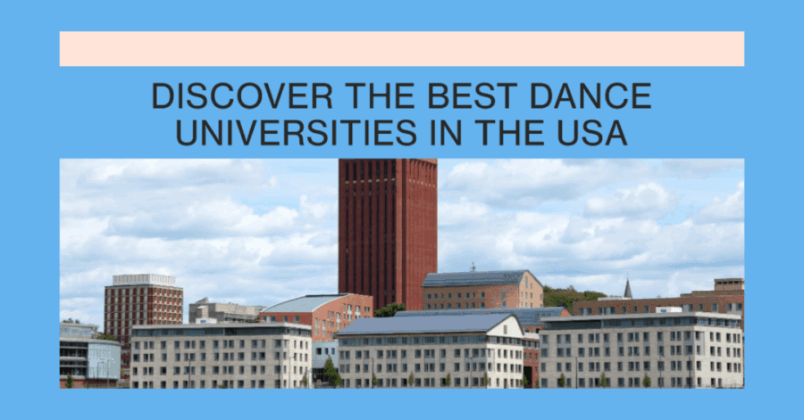 The 10 Best Dance Universities In The USA For 2024 // Ambitio